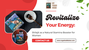 Revitalize Your Energy: Shilajit as a Natural Stamina Booster for Women