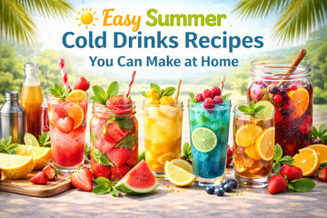 Easy Summer Cold Drinks Recipes You Can Make at Home