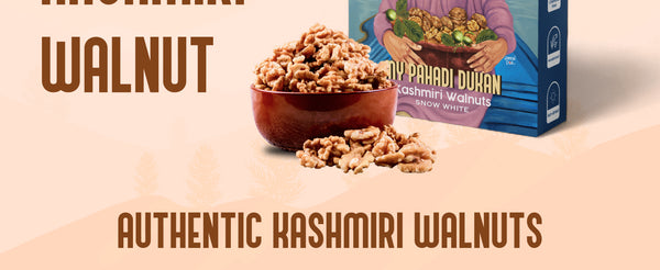 Kashmiri Walnut Kernels (Akhrot) | My Pahadi Dukan